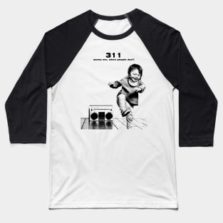 311 Saves Me // pencil sketch Baseball T-Shirt